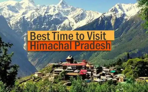 Best Time to Travel in Himachal